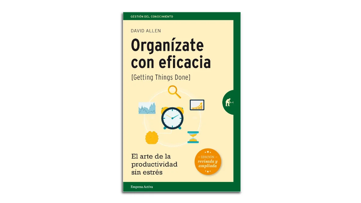organízate con eficacia david allen