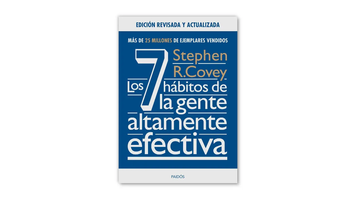 los 7 hábitos de la gente altamente efectiva
