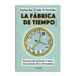 libro reseña la fábrica de tiempo