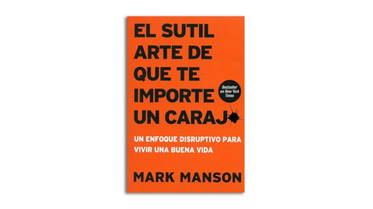 el sutil arte de que te importe un carajo