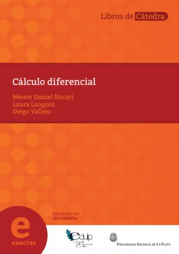 Cálculo diferencial, de Néstor Daniel Búcari, Laura Langoni y Diego Vallejo Cálculo diferencial