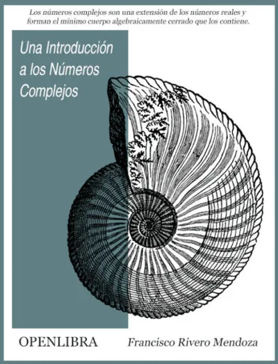 Una Introducción a los Números Complejos Una Introducción a los Números Complejos