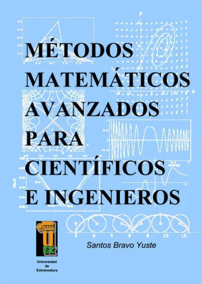 Métodos matemáticos avanzados para científicos e ingenieros Métodos matemáticos avanzados para científicos e ingenieros