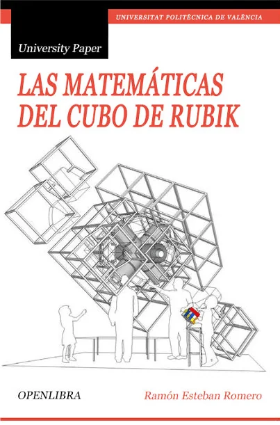 Las matemáticas del cubo Rubik Libro Las Matemáticas del Cubo de Rubik, Ramón Esteban Romero