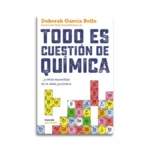 todo es cuestion de quimica deborah bello