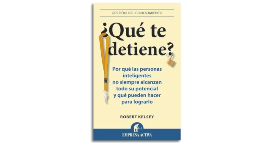 libro qué te detiene robert kelsey