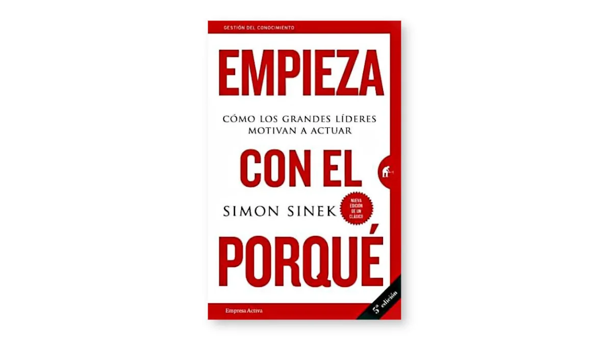 empieza con el porqué simon sinek