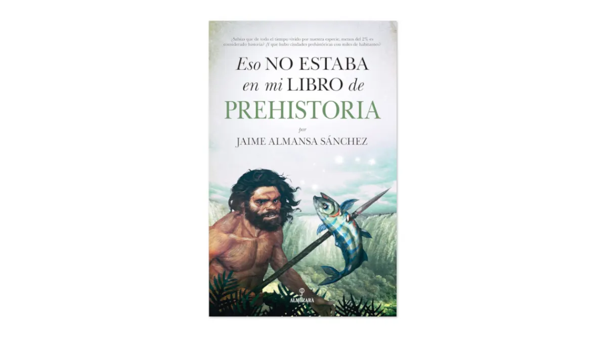eso no estaba en mi libro de prehistoria