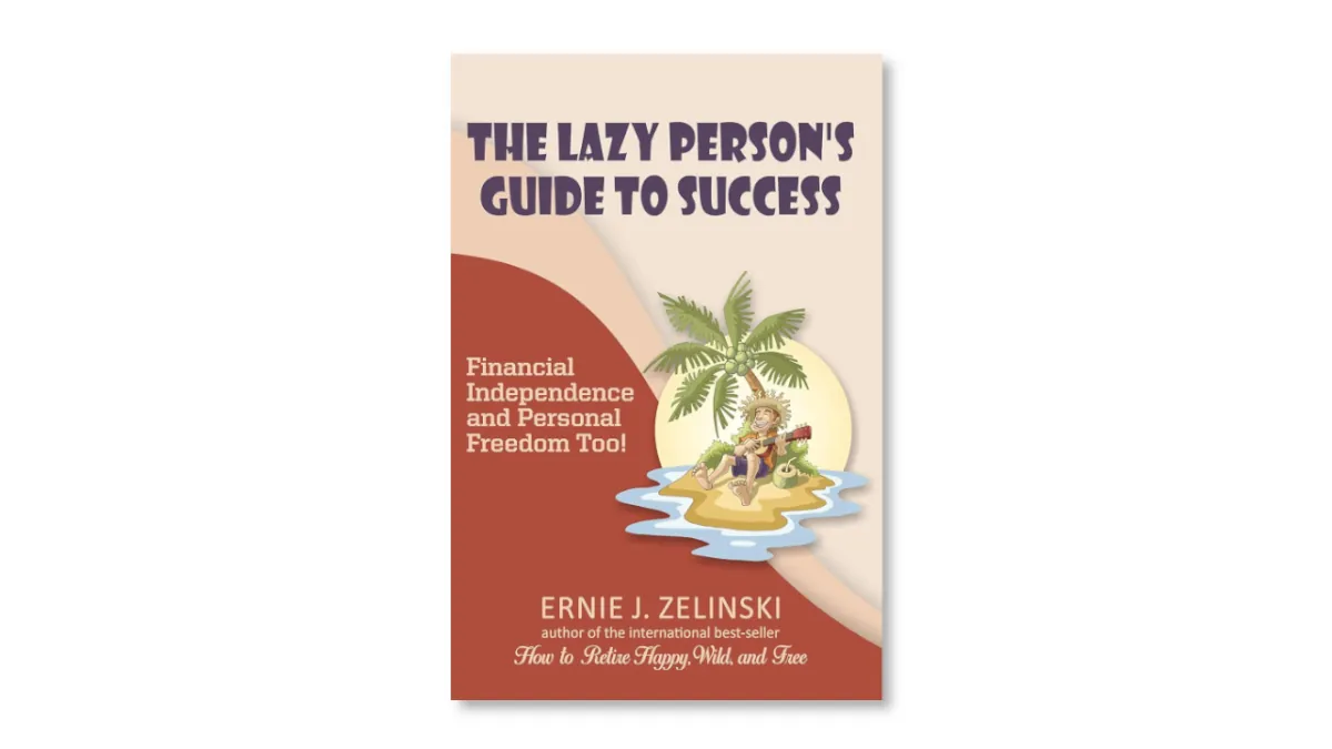 The Secret to Success for Lazy People: Boost Your Creativity and Work Less